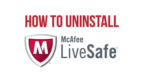 3 Ways to Uninstall and Remove McAfee LiveSafe on .